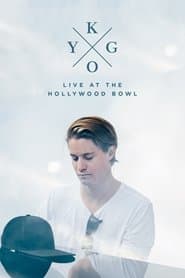 Kygo: Live at the Hollywood Bowl