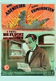 Die Abenteuer eines Ermordeten, 1. Teil - Die Flucht aus dem Leben