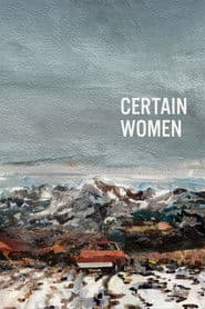 Certain Women