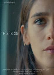 This Is 25