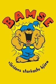 Bamse - Världens starkaste björn!