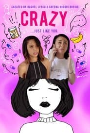 Crazy: The Digital Series