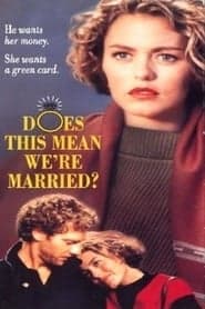 Does This Mean We're Married?