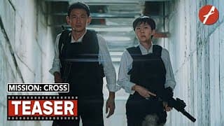 Mission: Cross (2024) 크로스 - Movie Teaser Trailer - Far East Films