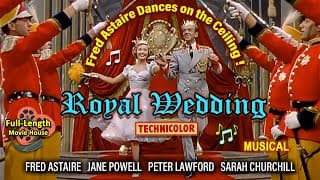 Royal Wedding (1951) — Musical Comedy Color / Fred Astaire, Jane Powell, Peter Lawford