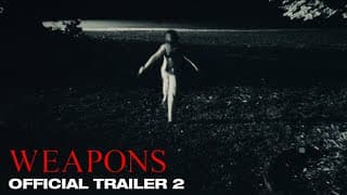 Weapons | Official Trailer 2