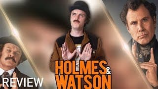 Holmes & Watson - Movie Review
