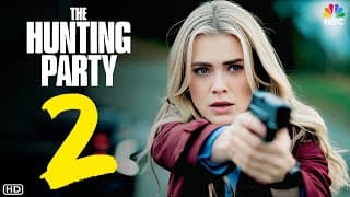 The Hunting Party Season 2 - Trailer (2026) | NBC, Release Date, Episode 1, Review, Melissa Roxburgh