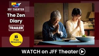 The Zen Diary - Trailer | JFF Theater