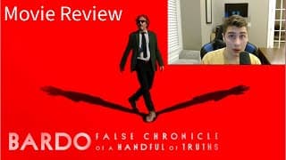 "Bardo, False Chronicle Of A Handful Of Truths" (2022) | Movie Review |