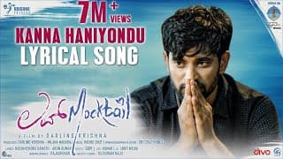 Love Mocktail - Kanna Haniyondhu (Lyric Video) - Krishna, Milana | Raghu Dixit | Raghavendra Kamath