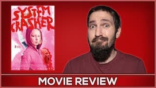 System Crasher - Movie Review - (No Spoilers)