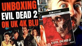 EVIL DEAD II unboxing! The Evil Dead 2 4K blu ray UK release of Sam Raimi's classic horror movie