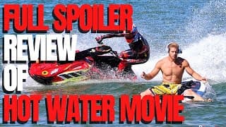 The Watercraft Journal IRL – FULL SPOILER Larry Rippenkroeger’s “Hot Water” Review