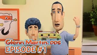 Glenn Martin, DDS - SAVE THE TOOTH (Episode #1)