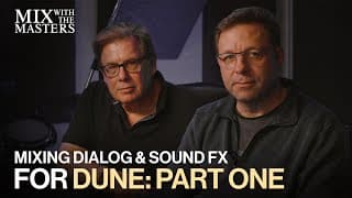 Ron Bartlett mixing dialog and sound effects for Dune | Sneak Peek