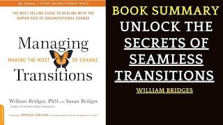 Managing Transitions: Making The Most Of Change By William Bridges #booksummary #audiobook