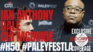 Ian Anthony Dale & Chi McBride interviewed from CBS’s Hawaii Five-0 at #PaleyFestLA 2019 #H50