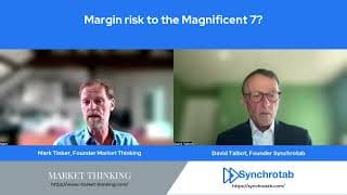 Market Insights Unveiled: Mark Tinker on Margin Risk to the Magnificent 7