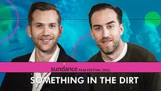Something in the Dirt: Justin Benson & Aaron Moorhead on Their Sci-Fi Film