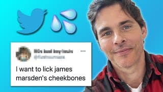 James Marsden Reads Thirst Tweets