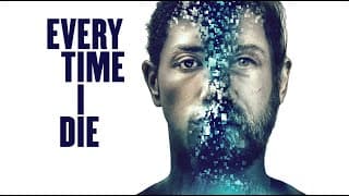 EVERY TIME I DIE Official Trailer (2020) Marc Menchaca