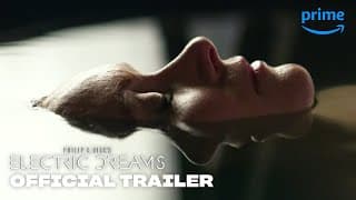 Philip K. Dick’s Electric Dreams - Official Trailer | Prime Video