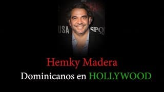 Hemky Madera.   Dominicanos en Hollywood