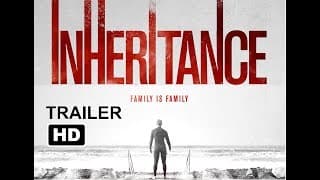 Inheritance | Trailer 2018 | Chase Joliet | Sara Montez | Dale Dickey | Drew Powell | Jim Ortlieb
