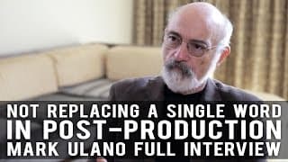 Not Replacing A Single Word In Post-Production - Production Sound Mixer Mark Ulano Full Interview