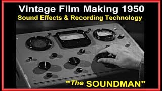Vintage Film making, SOUND production, recording, editing, 1950's technology for movies, Aaron Stell
