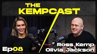 Ross Kemp: The Kempcast Ep08 - Olivia Jackson