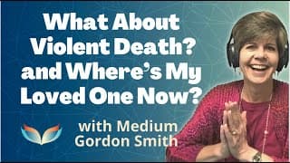 Two Great Mediums Talking: Suzanne Giesemann and Gordon Smith