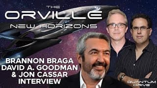 Brannon Braga, David A. Goodman, and Jon Cassar interview | QUANTUM DRIVE: The Orville Podcast
