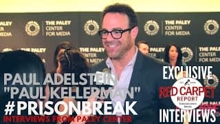 Paul Adelstein interviewed at FOX's Prison Break S5 Paley Center Event & Panel