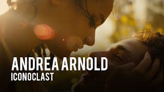 Andrea Arnold - The Most Daring Director