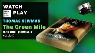 Thomas Newman: The Green Mile (end title) - piano solo version