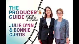 The Producer's Guide with Julie Lynn and Bonnie Curtis