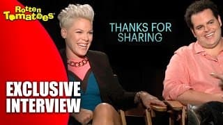 Pink and Josh Gad - Exclusive 'Thanks for Sharing' Interview (2013)