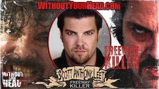 Scott Anthony Leet of serial killer film Freeway Killer interview
