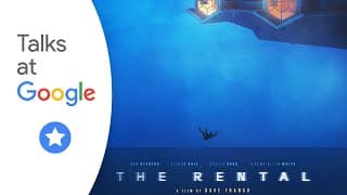 Dave Franco, Alison Brie, Jeremy Allen White & Sheila Vand | The Rental | Talks at Google