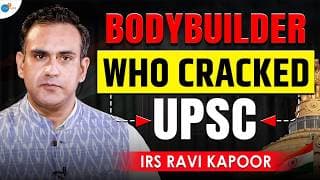 I Had To Make Those Sacrifices For Cracking UPSC | IRS Ravi Kapoor | Josh Talks