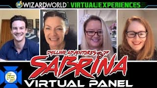 CHILLING ADVENTURES OF SABRINA CAST Panel – Wizard World Virtual Experiences 2020