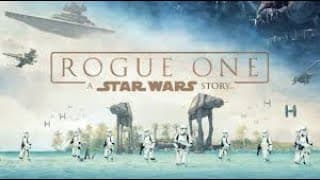 Rogue One: A Star Wars Story 2016 Film | Felicity Jones, Diego Luna, Ben Mendelsohn | Movie Review