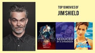 Jim Shield Top 10 Movies of Jim Shield| Best 10 Movies of Jim Shield
