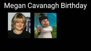 Megan Cavanagh Birthday
