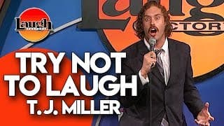 T.J. Miller | Try Not To Laugh | Laugh Factory Stand Up Comedy