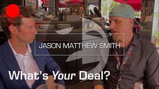 IP | What's Your Deal? #2 | Jason Matthew Smith