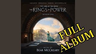 The Rings of Power Season 1 Full Soundtrack | Full Album - Bear McCreary | Main Theme - Howard Shore