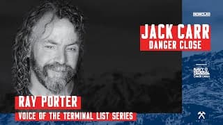 Ray Porter Returns! - Danger Close with Jack Carr